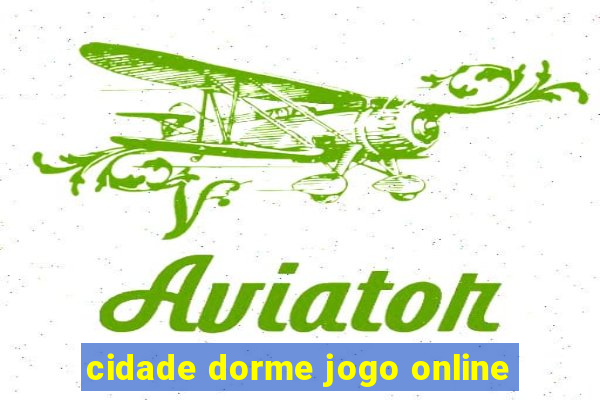 cidade dorme jogo online